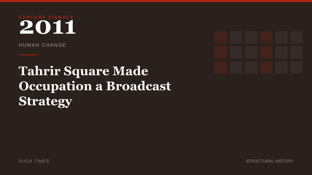 Tahrir Square Made Occupation a Broadcast Strategy